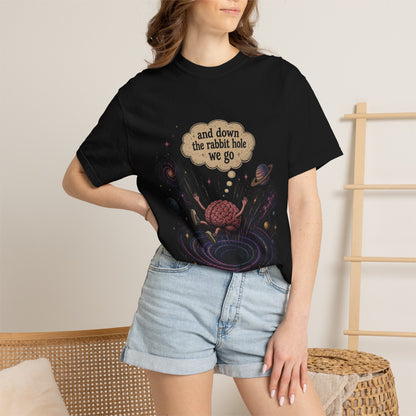 Down the Rabbit Hole We Go ADHD Galaxy Tee