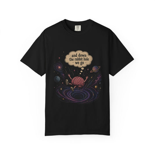 Down the Rabbit Hole We Go ADHD Galaxy Tee